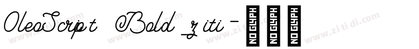 OleoScript Bold_ziti字体转换